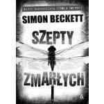 Szepty zmarych - Simon Beckett (Bestseller)